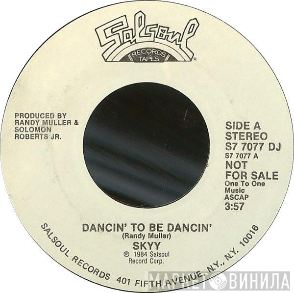 Skyy - Dancin' To Be Dancin'