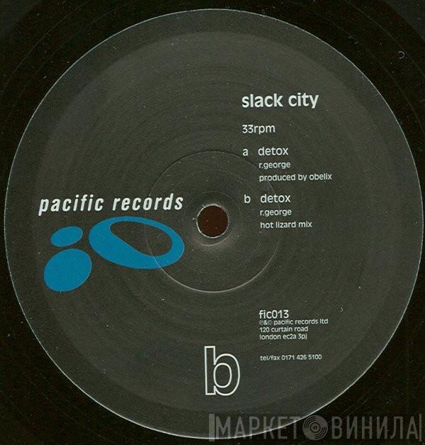 Slack City - Detox
