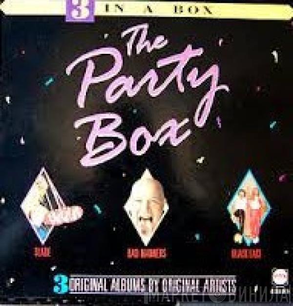 , Slade , Bad Manners  Black Lace  - The Party Box - The Christmas Party Album - The Height Of Bad Manners - Party Party 2