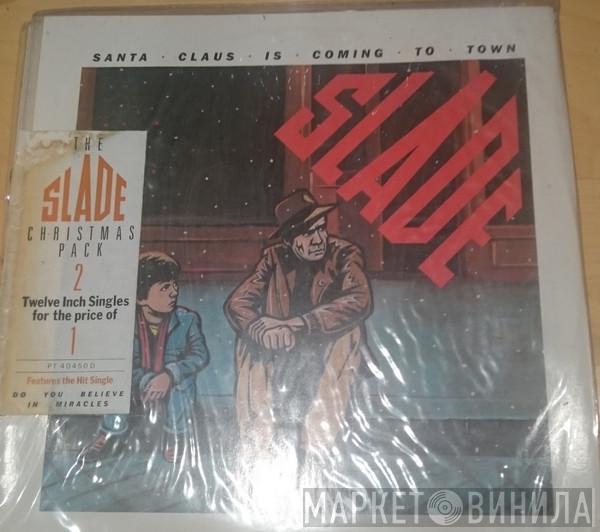  Slade  - Do You Believe In Miracles