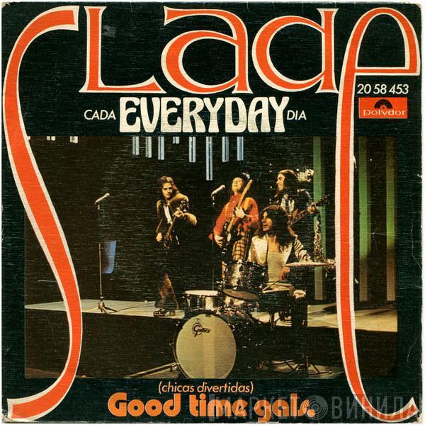  Slade  - Everyday = Cada Día