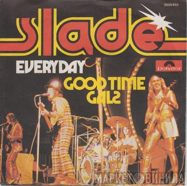  Slade  - Everyday