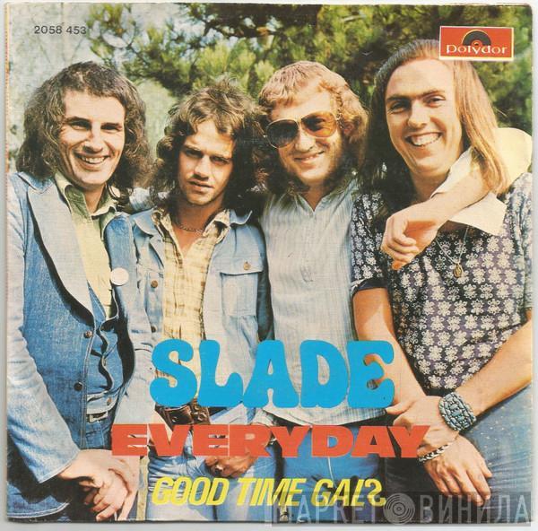 Slade  - Everyday