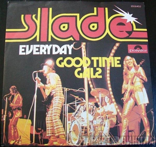  Slade  - Everyday