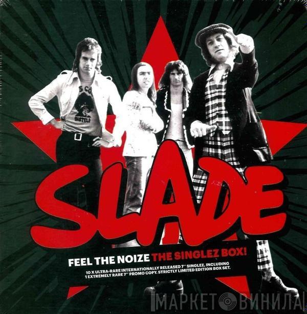 Slade - Feel The Noize The Singlez Box!