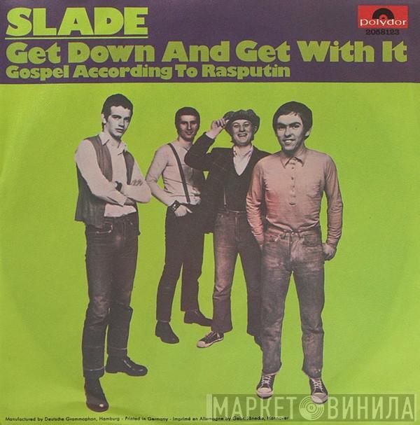  Slade  - Get Down And Get With It