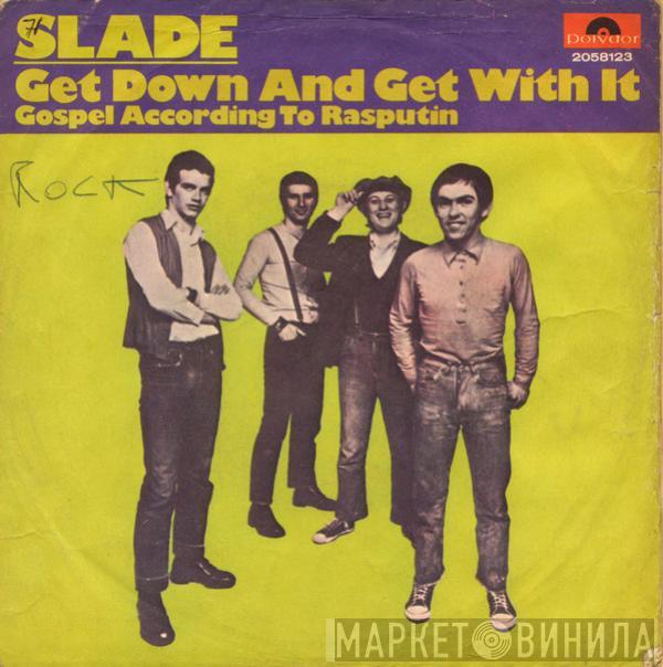  Slade  - Get Down And Get With It