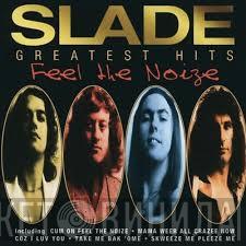  Slade  - Greatest Hits (Feel The Noize)