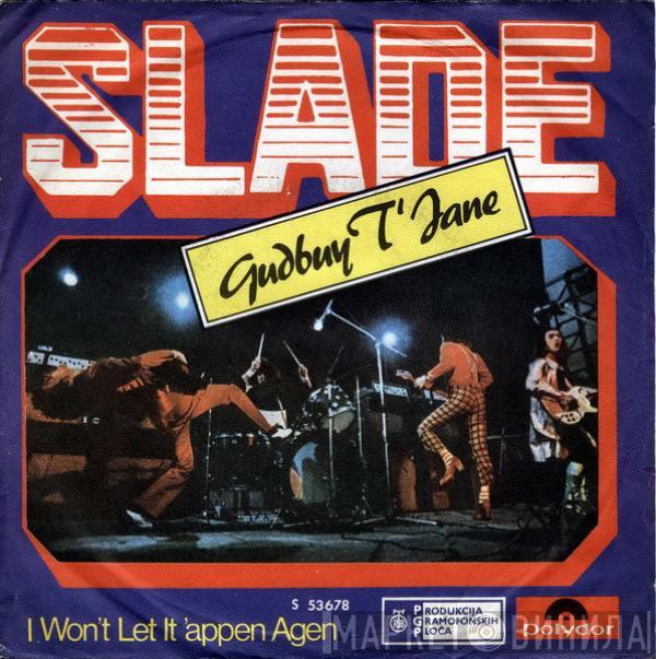  Slade  - Gudbuy T' Jane