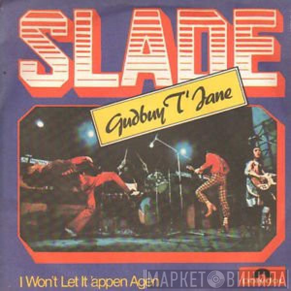  Slade  - Gudbuy T' Jane