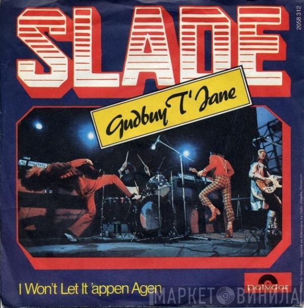  Slade  - Gudbuy T'Jane