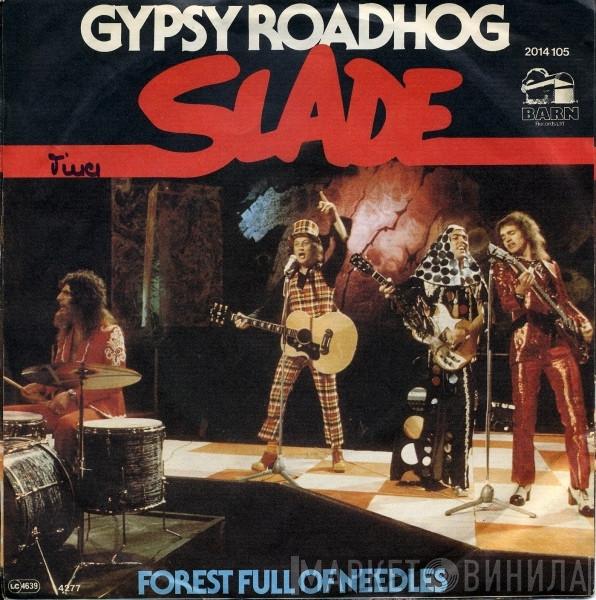  Slade  - Gypsy Roadhog