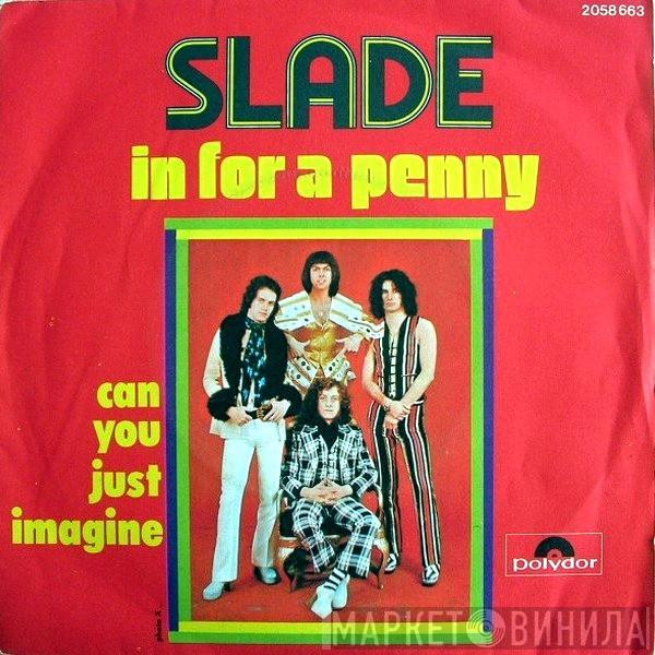  Slade  - In For A Penny