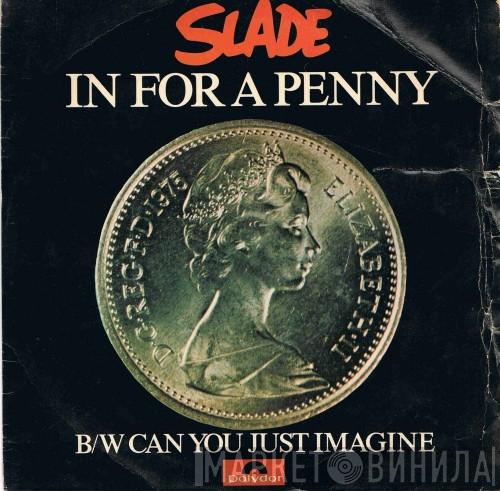 Slade - In For A Penny