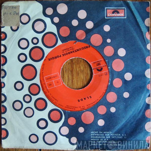  Slade  - Llevame A Casa
