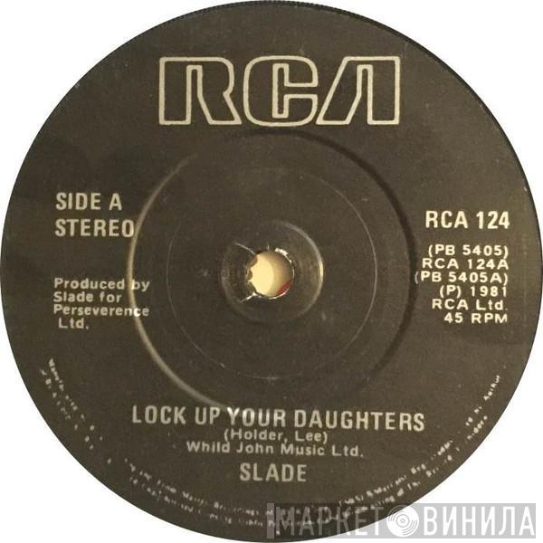  Slade  - Lock Up Your Daughters