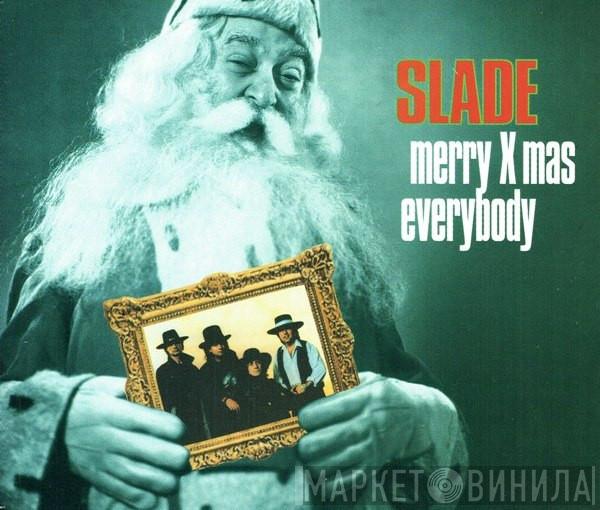  Slade  - Merry Xmas Everybody