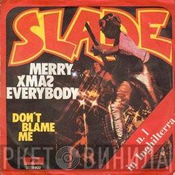  Slade  - Merry Xmas Everybody
