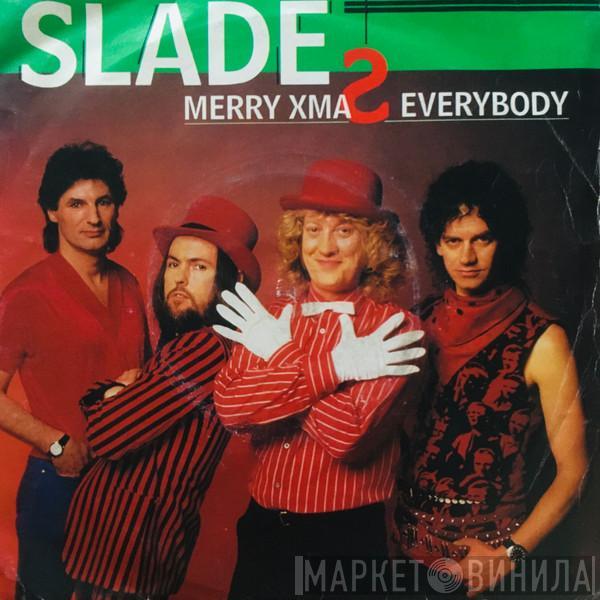  Slade  - Merry Xmas Everybody