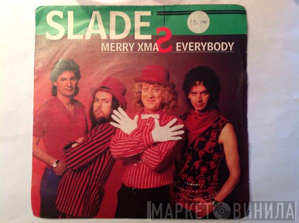  Slade  - Merry Xmas Everybody