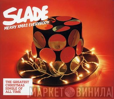  Slade  - Merry Xmas Everybody