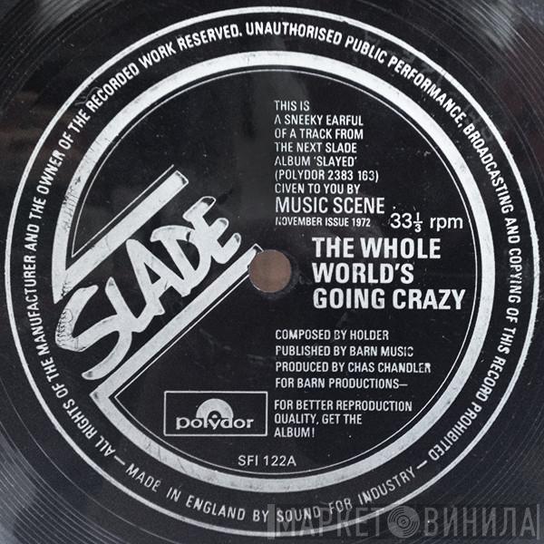 Slade Mike Hugg  - The Whole World's Going Crazy / Bonnie Charlie