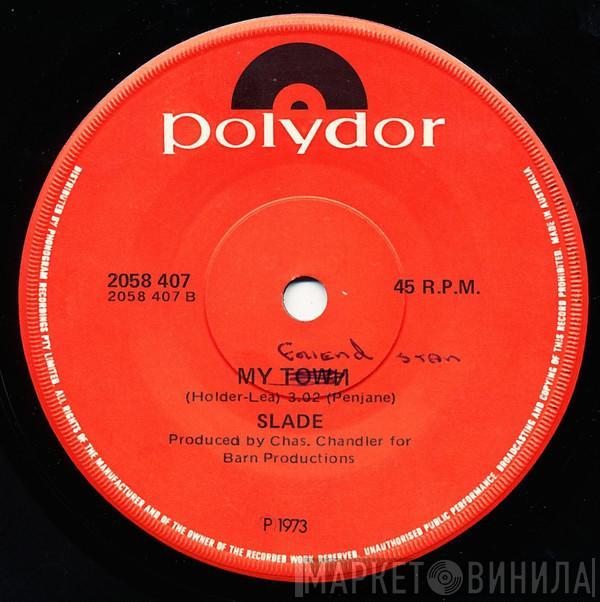  Slade  - My Friend Stan