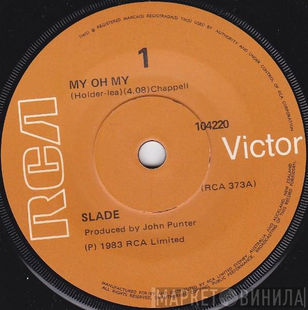  Slade  - My Oh My