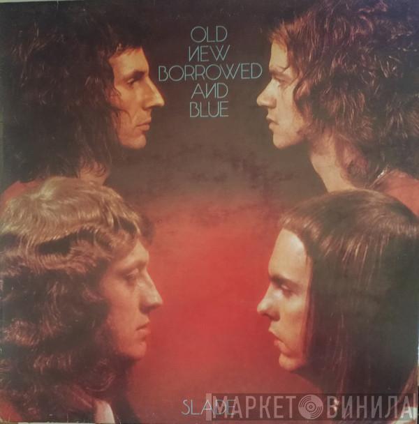  Slade  - Old New Borrowed And Blue