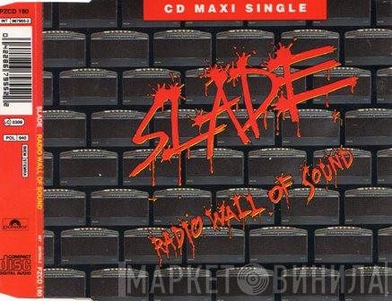 Slade - Radio Wall Of Sound