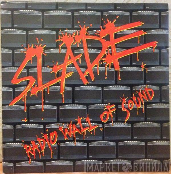 Slade - Radio Wall Of Sound