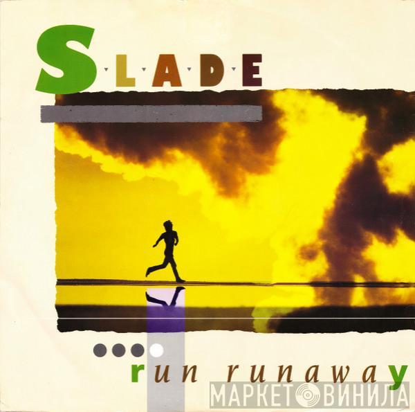 Slade - Run Runaway