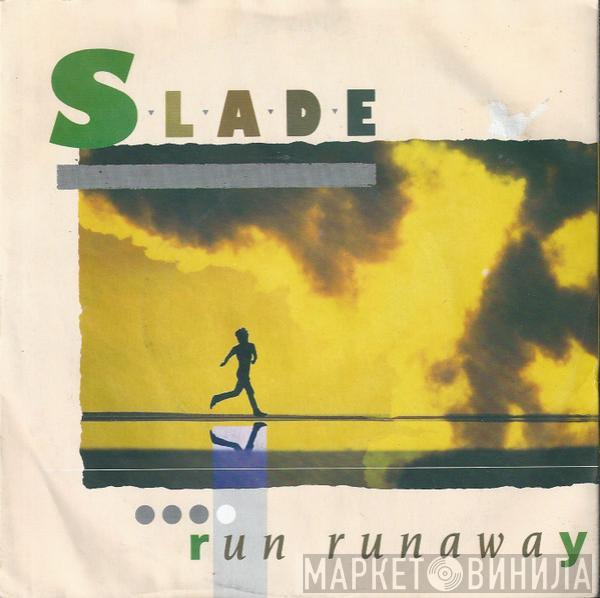 Slade - Run Runaway
