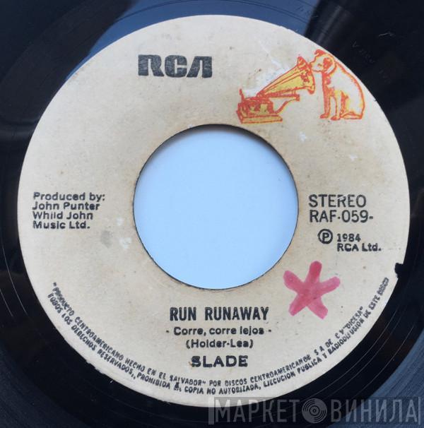  Slade  - Run Runaway
