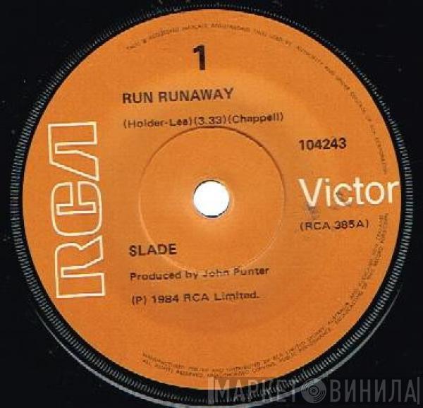  Slade  - Run Runaway