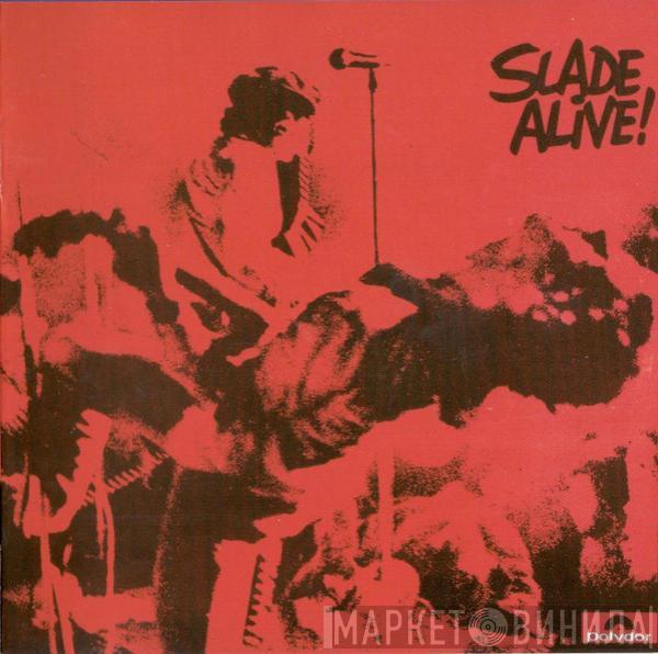 Slade - Slade Alive!
