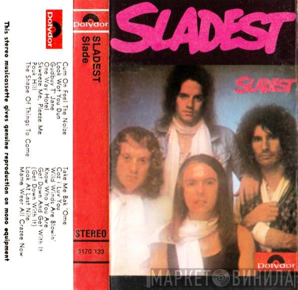  Slade  - Sladest
