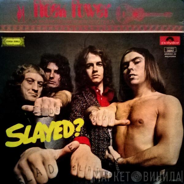  Slade  - Slayed?