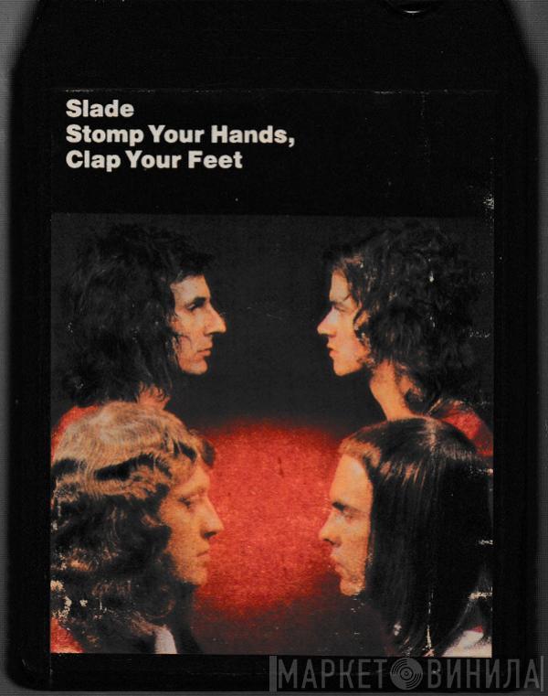  Slade  - Stomp Your Hands, Clap Your Feet