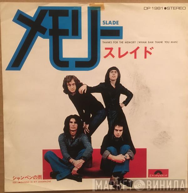  Slade  - Thanks For The Memory (Wham Bam Thank You Mam)