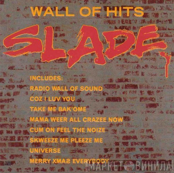  Slade  - Wall Of Hits
