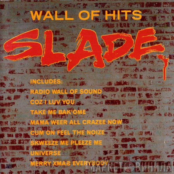  Slade  - Wall Of Hits