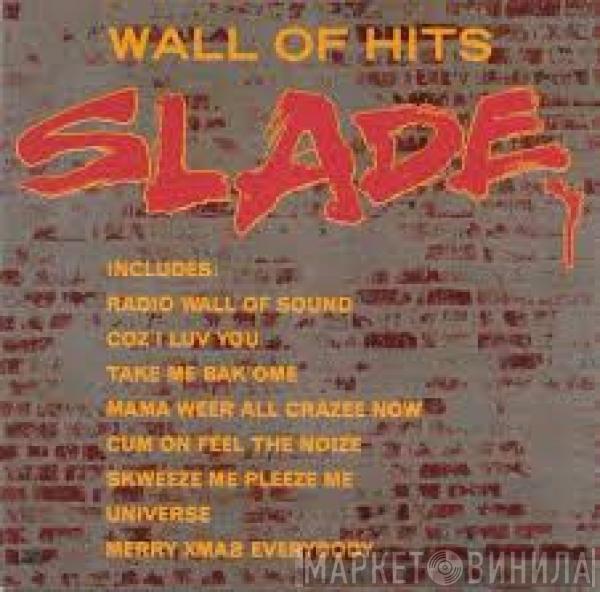  Slade  - Wall Of Hits
