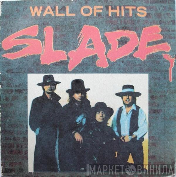 Slade  - Wall Of Hits