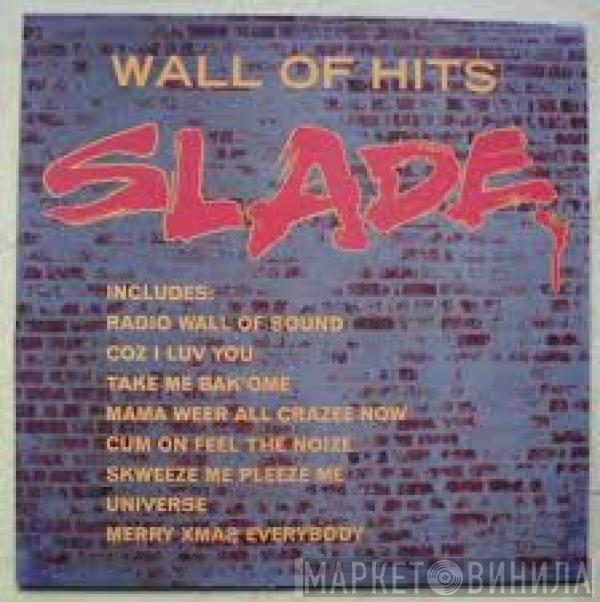  Slade  - Wall Of Hits
