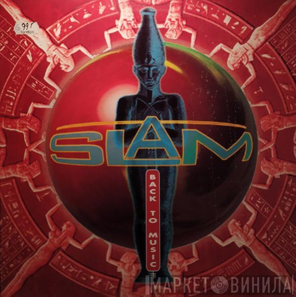  Slam   - Back To Music