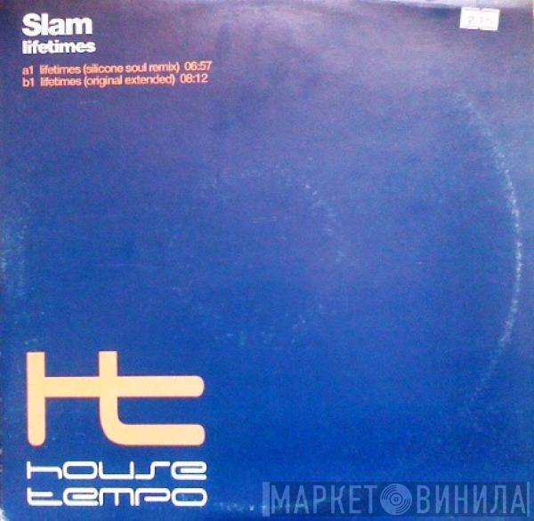  Slam  - Lifetimes