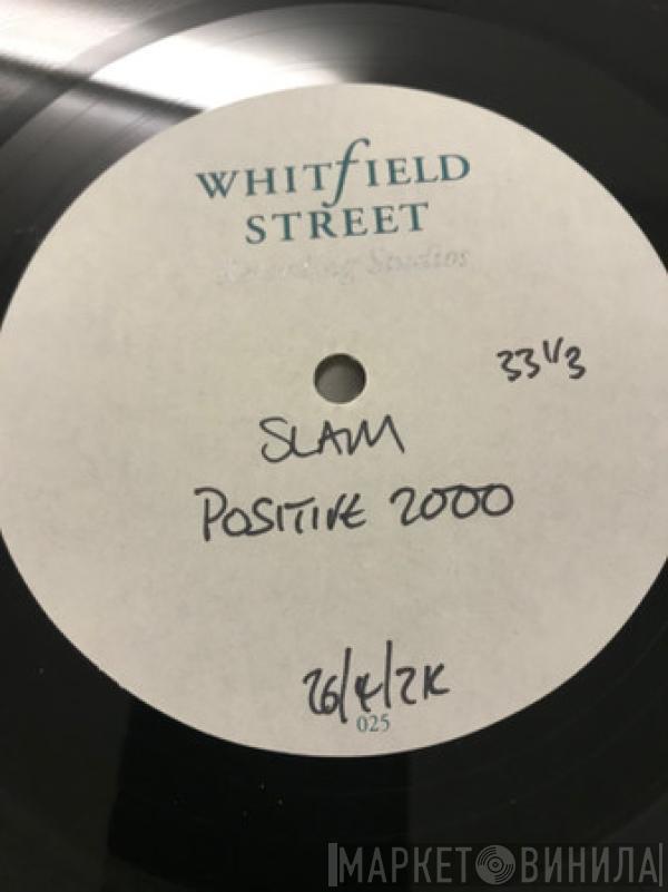  Slam  - Positive 2000