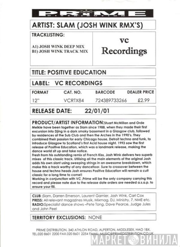  Slam  - Positive Education (Josh Wink Rmx's)