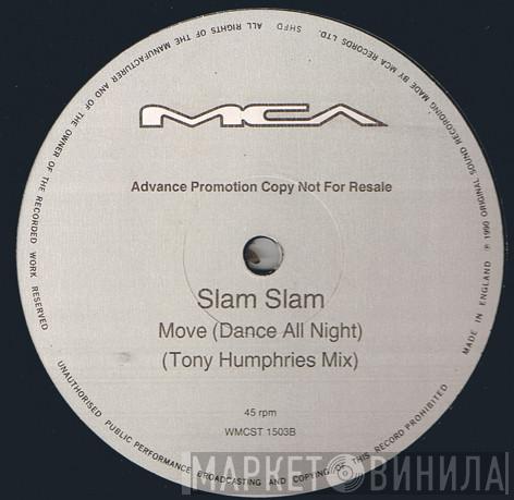  Slam Slam  - Move (Dance All Night)
